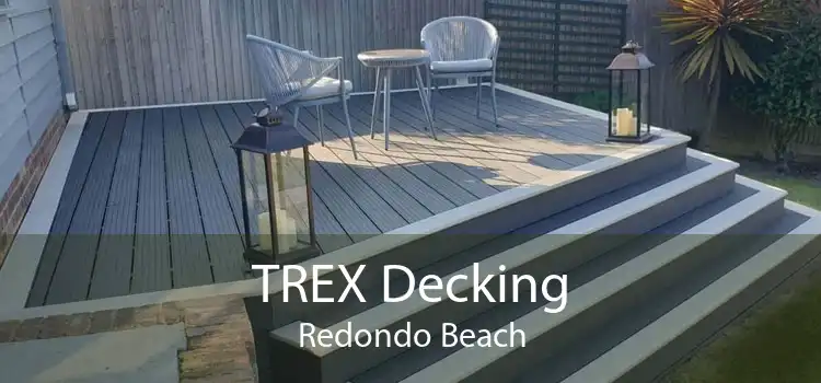 TREX Decking Redondo Beach